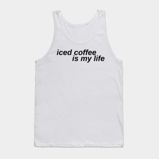 iced coffee is my life // coffee gang Tank Top